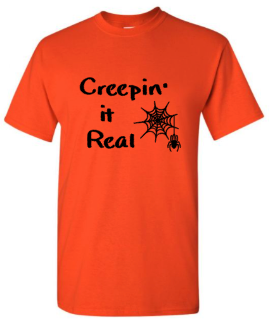Creepin' It Real t-shirt